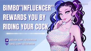 Social Media Bimbo Influencer Rewards You By Riding Your Cock [Audio Porn] [Submissive Slut] [ASMR]