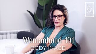 Womanhood 101 - Body Image