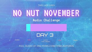 No Nut November Audio Challenge Day 3