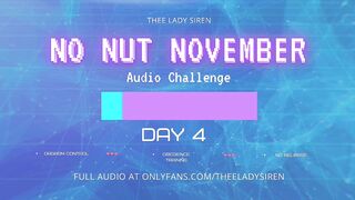 No Nut November Audio Challenge Day 4