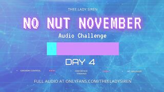 No Nut November Audio Challenge Day 4