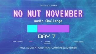 No Nut November Audio Challenge Day 7