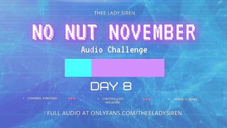 No Nut November Audio Challenge Day 8