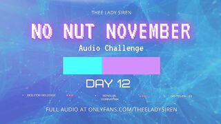 No Nut November Audio Challenge Day 12