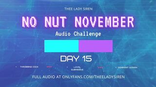 No Nut November Audio Challenge Day 15