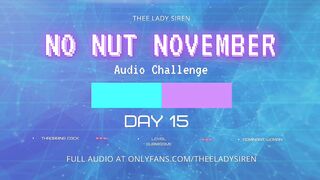 No Nut November Audio Challenge Day 15