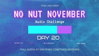 No Nut November Audio Challenge Day 20