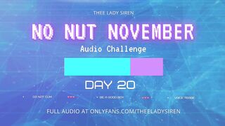 No Nut November Audio Challenge Day 20